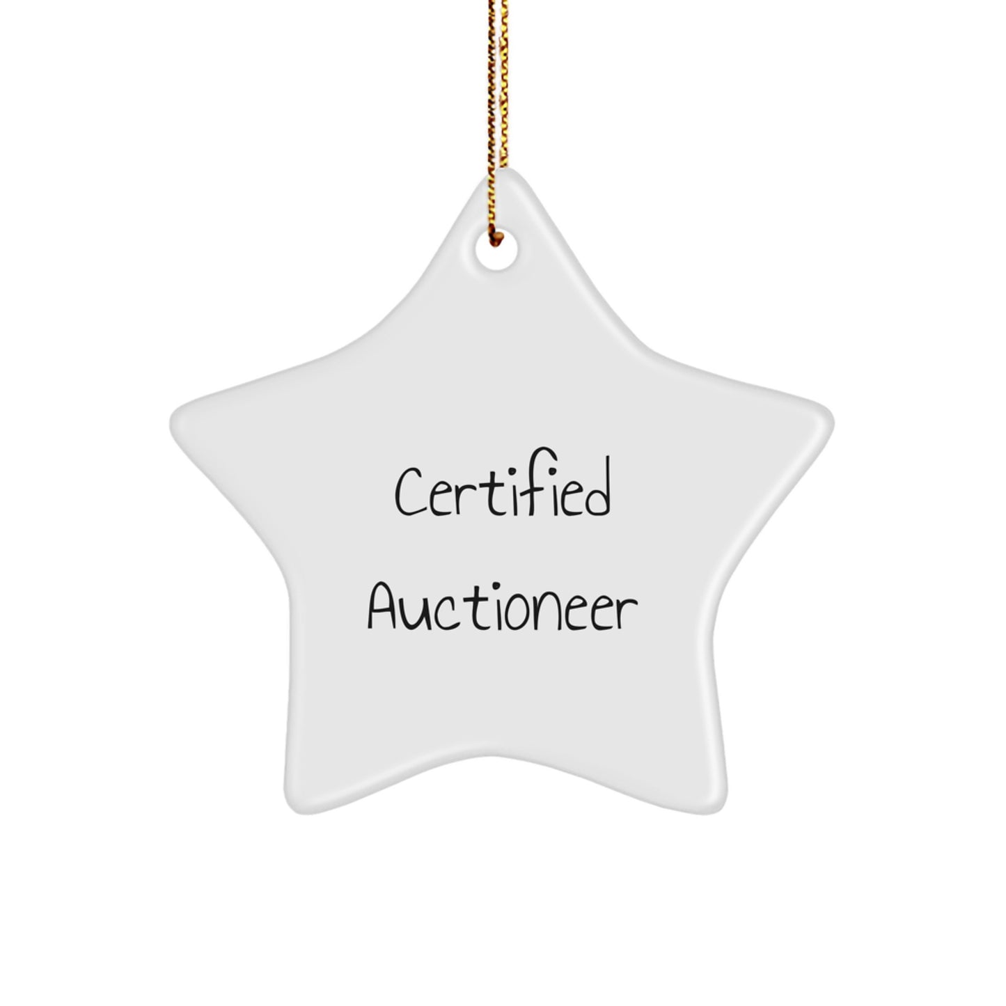 Certified Auctioneer Gifts, Funny Quote, Star Ornament for Auctioneer, Men, Women, Friends, and Family, Christmas Unique Gifts from - Image 1