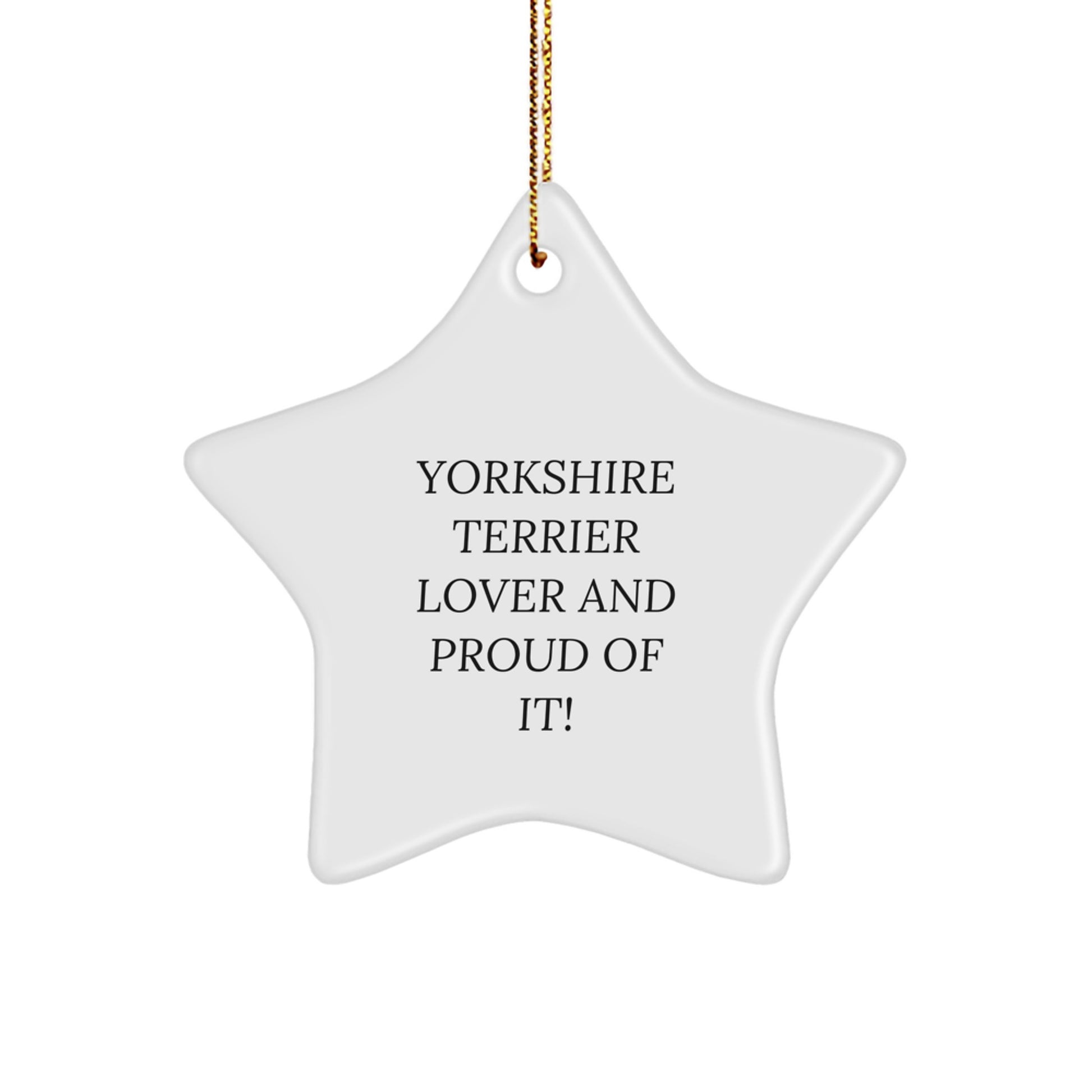 Yorkshire Terrier Dog Gifts, Funny Star Ornament, Gifts from Friends and Family for Yorkshire Terrier Lovers, Christmas Unique Gifts, Star Shaped MDF Ornament - Image 1
