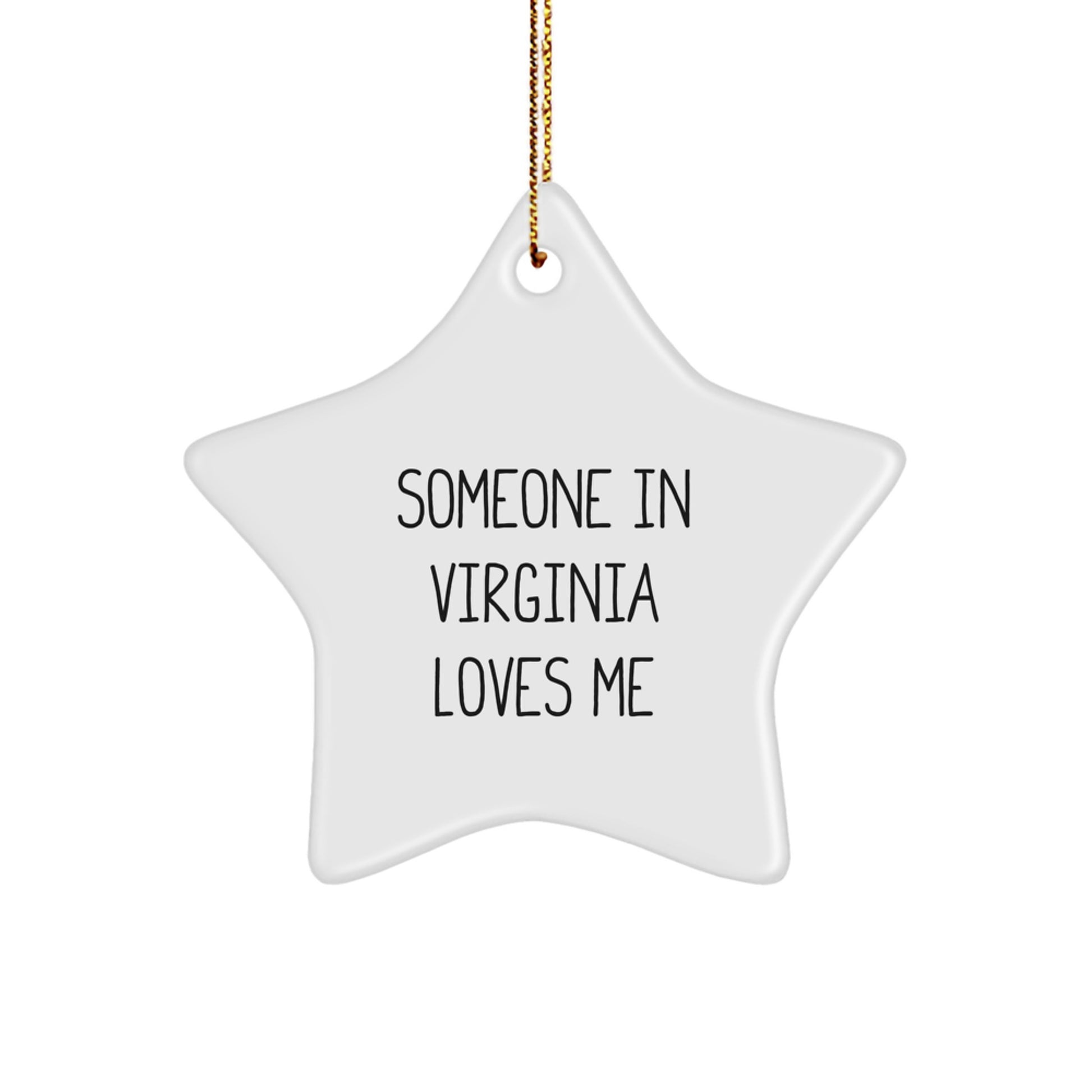 Virginia Star Ornament - Someone In Virginia Loves Me Funny Quote Gifts for Men, Women, Friends, Coworkers, Family, Unique Christmas Decor - Image 1