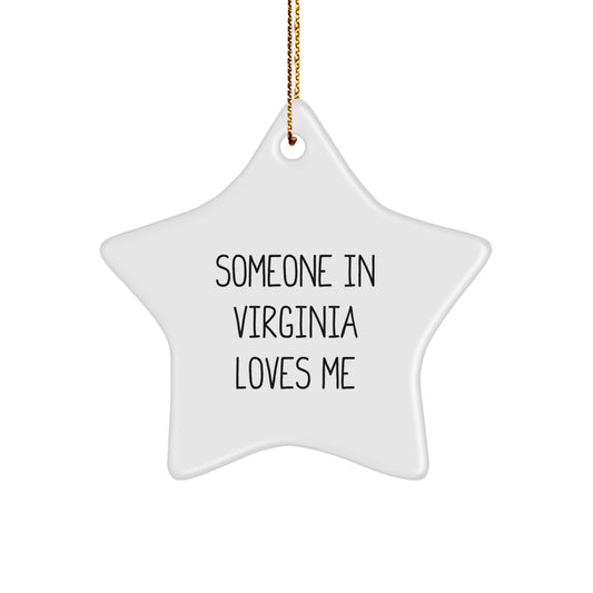 Virginia Star Ornament - Someone In Virginia Loves Me Funny Quote Gifts for Men, Women, Friends, Coworkers, Family, Unique Christmas Decor - Image 1