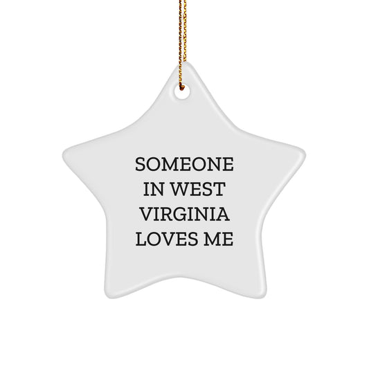 Someone in West Virginia Loves Me Star Ornament Gifts from Friends for Christmas - Image 1