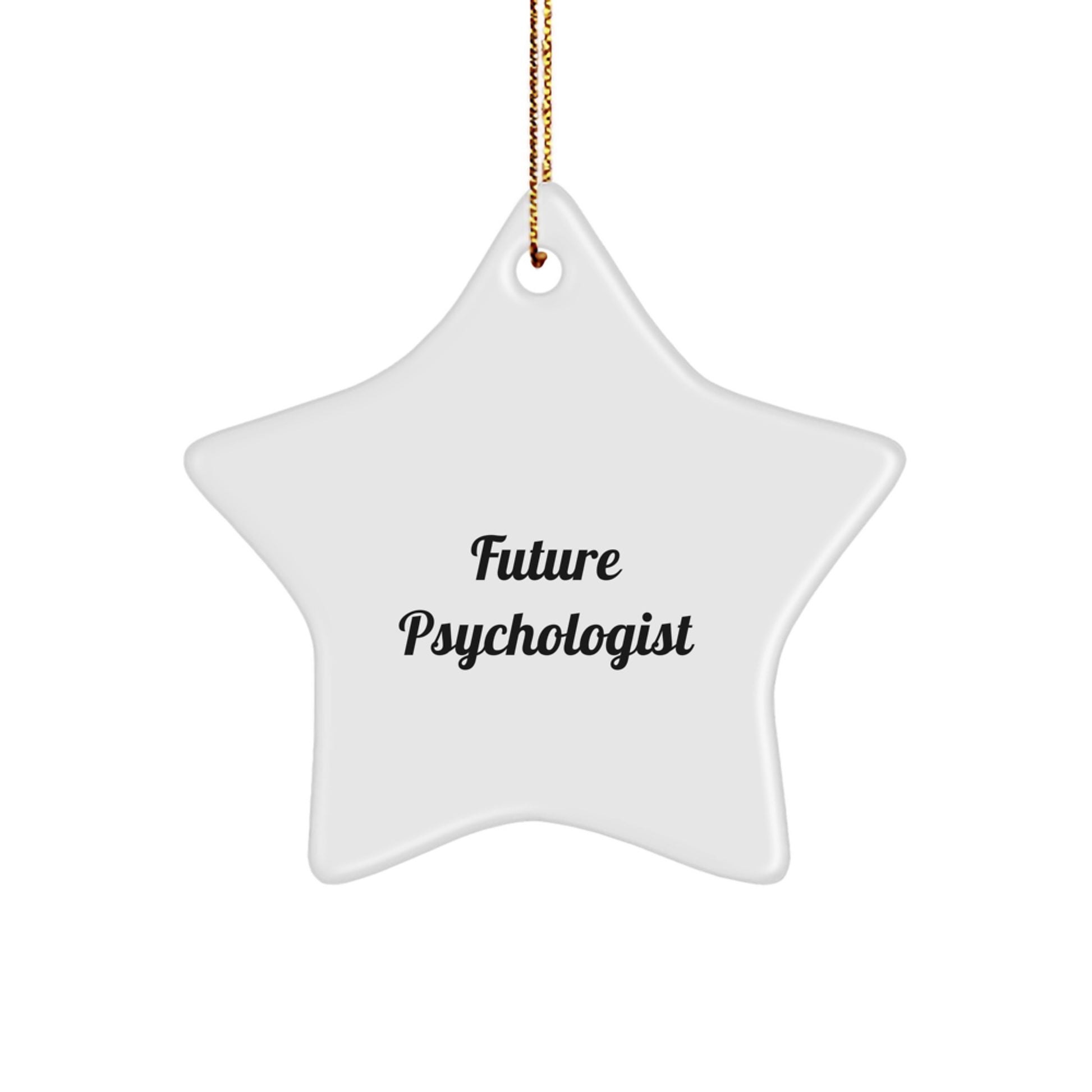 Funny Future Psychologist Star Ornament Gifts from Family to Psychologist, Inspirational Quote, Christmas Unique Gifts - Image 1