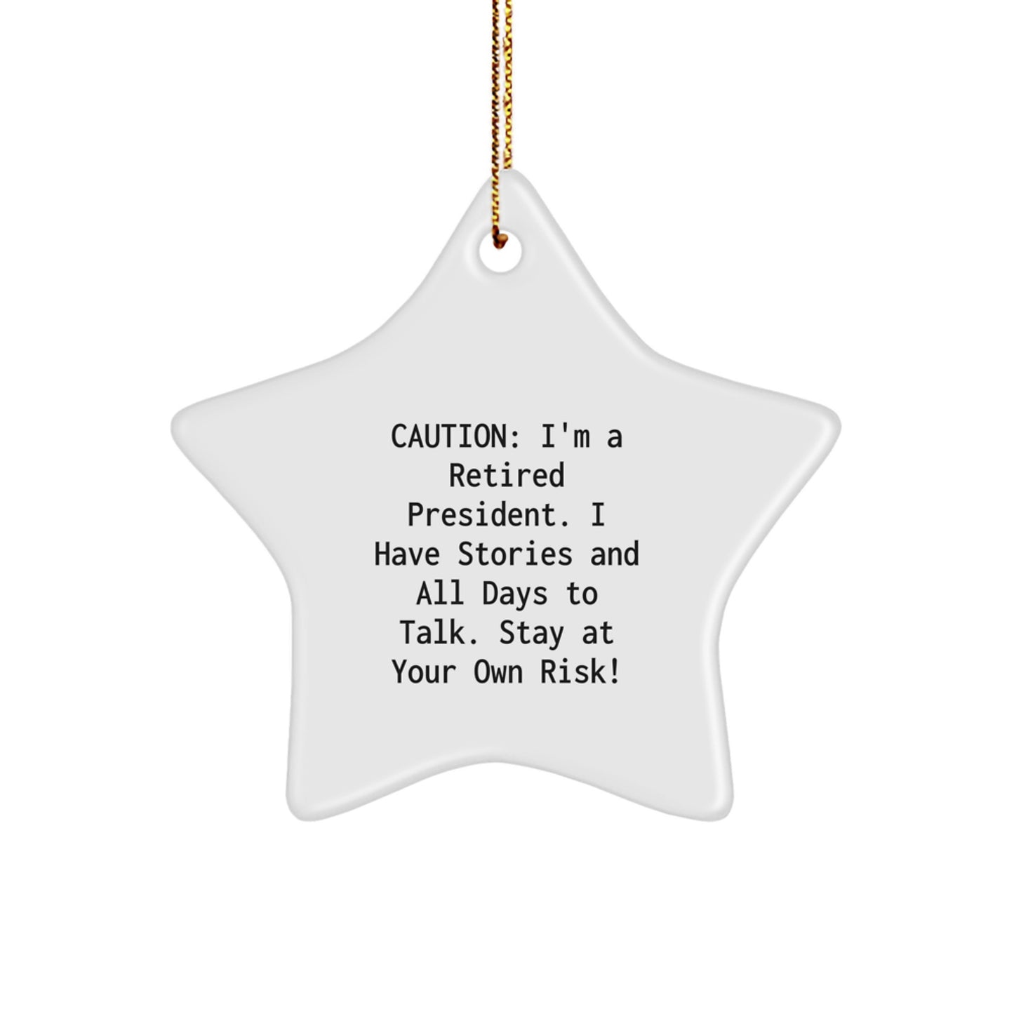 President Gifts, Funny Quote Star Ornament, Gifts from Friends for President, Unique Christmas Memorable Presents - Image 1