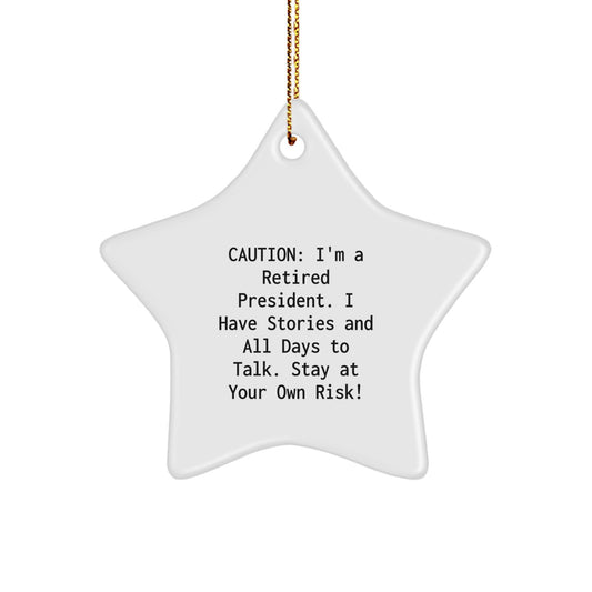 President Gifts, Funny Quote Star Ornament, Gifts from Friends for President, Unique Christmas Memorable Presents - Image 1