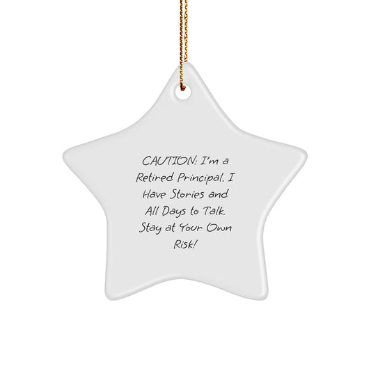 Funny Principal Star Ornament, Gifts from Friends for Christmas, Stay at Your Own Risk! - Image 1