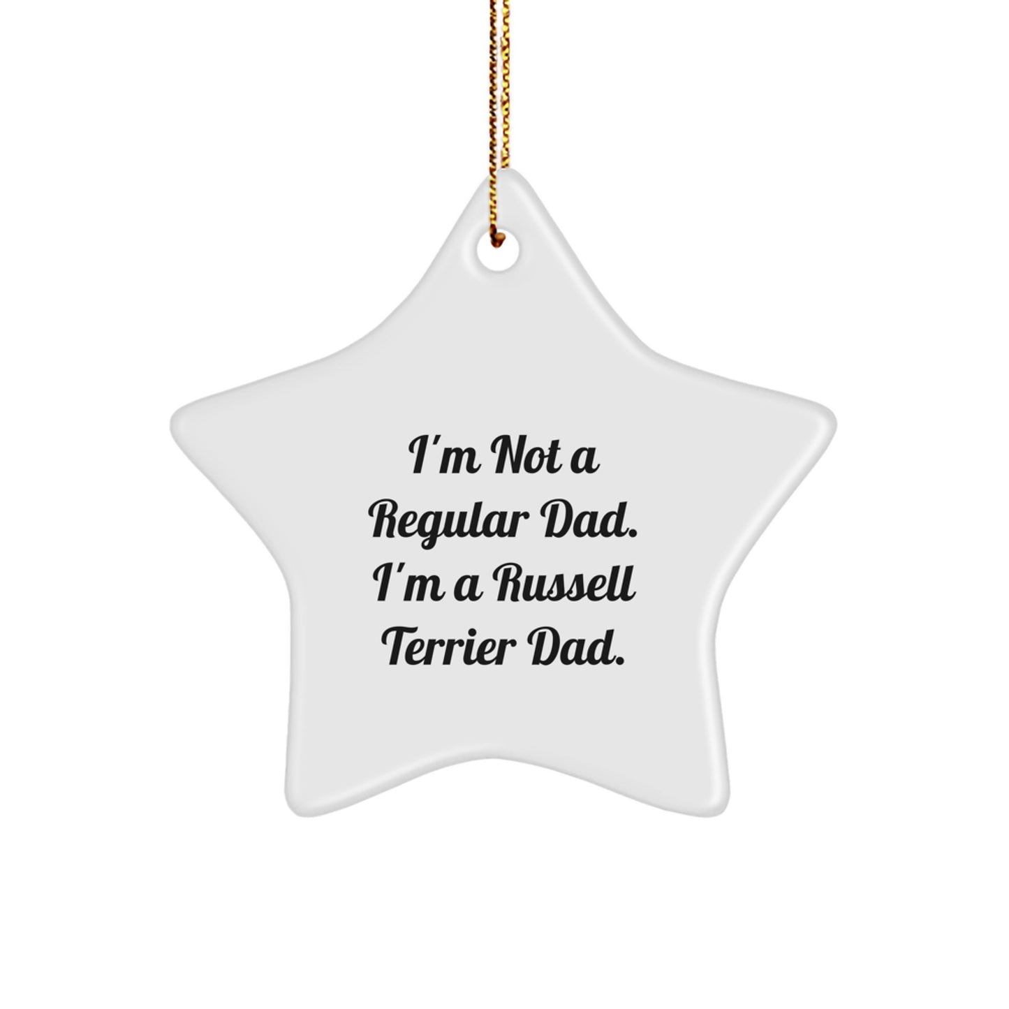 Russell Terrier Dad Gifts, Funny Quote Star Ornament, Christmas Unique Gifts from Friends to Family, Gifts for Russell Terrier Dog Lovers - Image 1