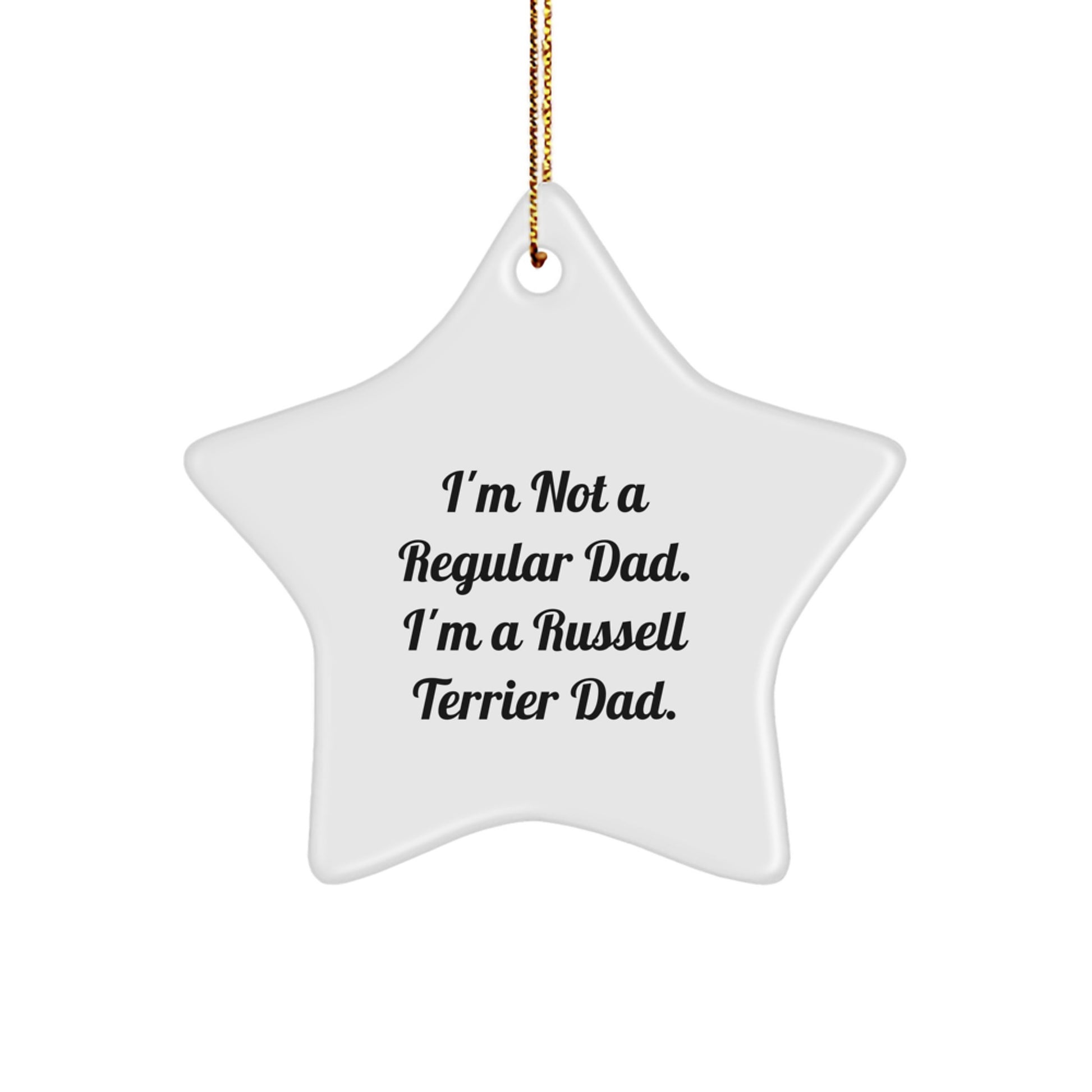 Russell Terrier Dad Gifts, Funny Quote Star Ornament, Christmas Unique Gifts from Friends to Family, Gifts for Russell Terrier Dog Lovers - Image 1