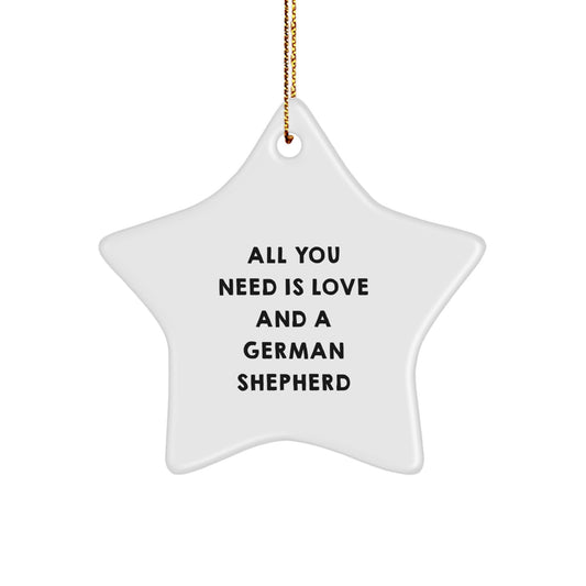 Love German Shepherd Dog Gifts from Men to Family - Christmas Star Ornament with Inspirational Quote - Image 1