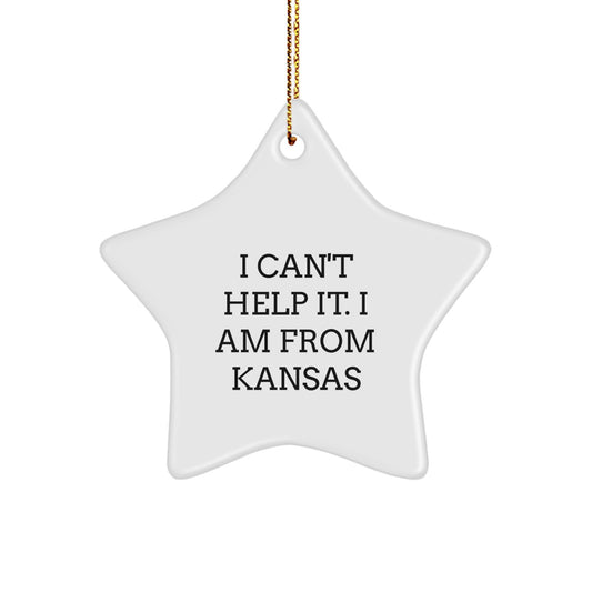 Kansas Gifts from Friends - Funny Star Ornament I Can't Help It, Gifts for Kansas Men, Women, Family - Image 1