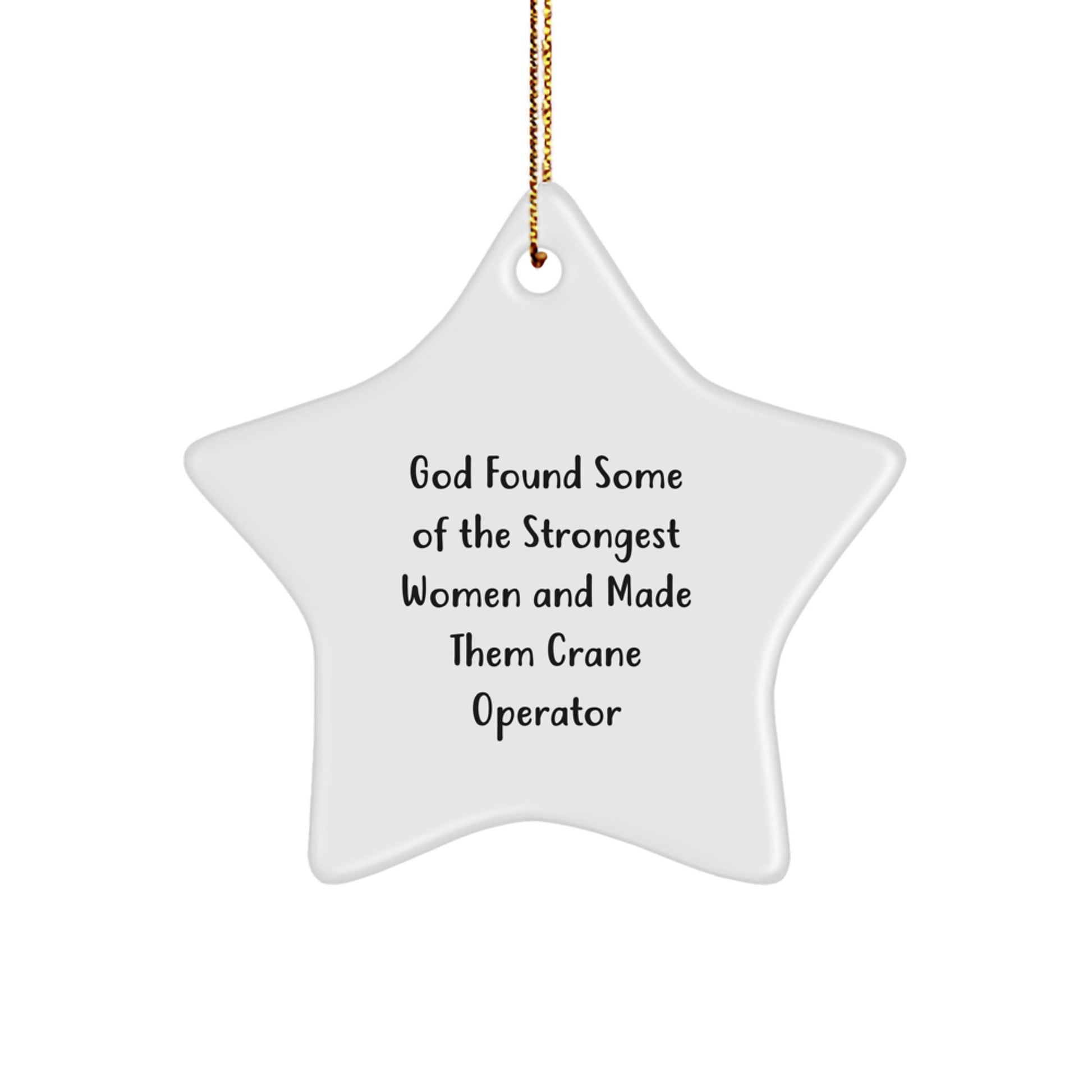 Funny Crane Operator Gifts for Women - Star Ornament from God's Strongest Women, Gifts from Friends, Family, and Coworkers for Christmas - Image 1