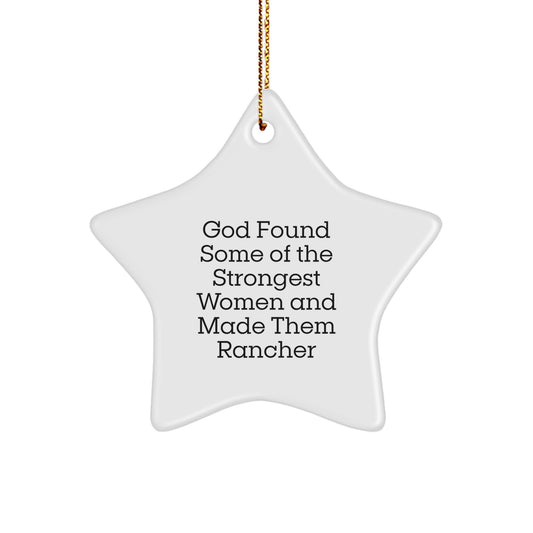 Rancher Gifts from Men to Women - Funny Star Ornament Quote - Christmas Unique Gifts - Image 1