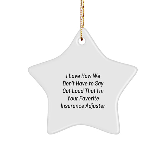 Funny Insurance Adjuster Star Ornament Gifts from Family, Friends, or Coworkers for Insurance Adjuster Christmas Unique Presents - Image 1