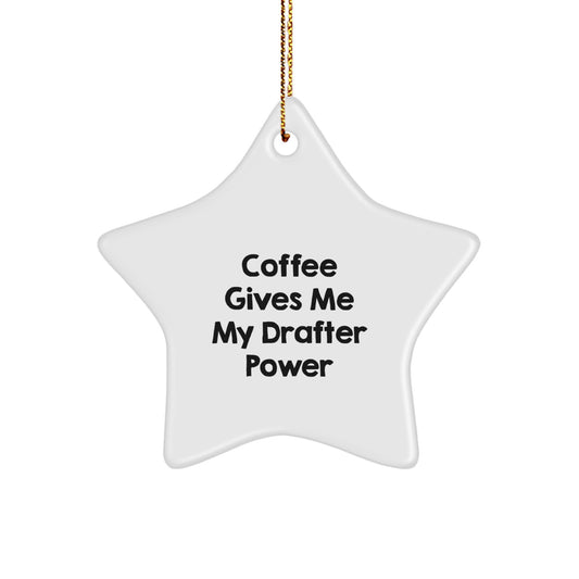 Drafter Power Gifts from Men for Christmas Unique Star Ornaments with 'Coffee Gives Me My Drafter Power' Quote, Gifts for Drafter - Image 1