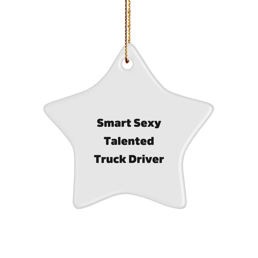 Smart Sexy Talented Truck Driver Gifts from Friends for Christmas Unique Gifts - Image 1